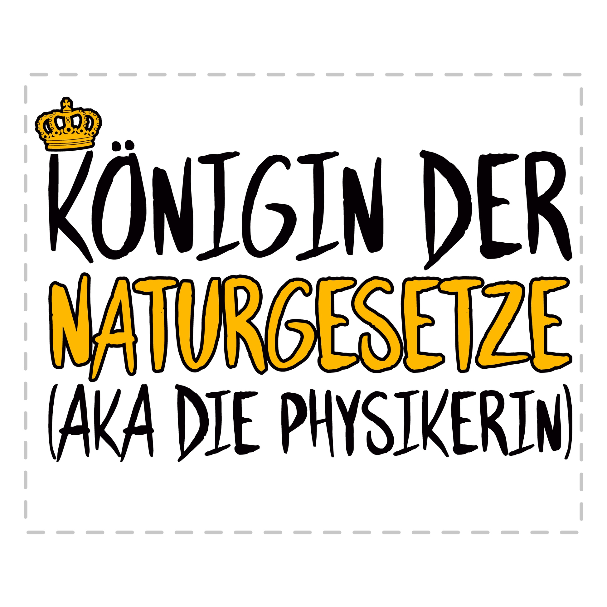 Physik Tasse Königin der Naturgesetze (aka die Physikerin)