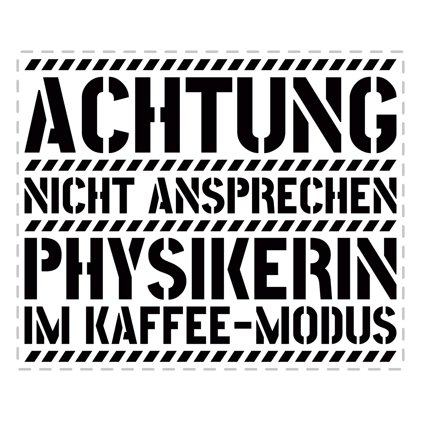 Physik Tasse - Physikerin im Kaffee-Modus (Physiker, Geschenk)