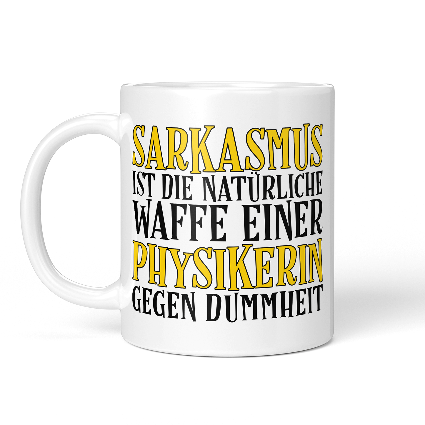 CupHaven® Physik Tasse - Sarkasmus einer Physikerin - Geschenk für Physiker und Physikerinnen