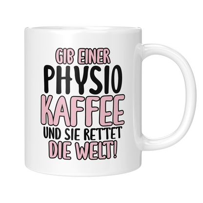 CupHaven® Physiotherapie Tasse - Gib einer Physio Kaffee - Geschenk für Physiotherapeuten und Physiotherapeutinnen