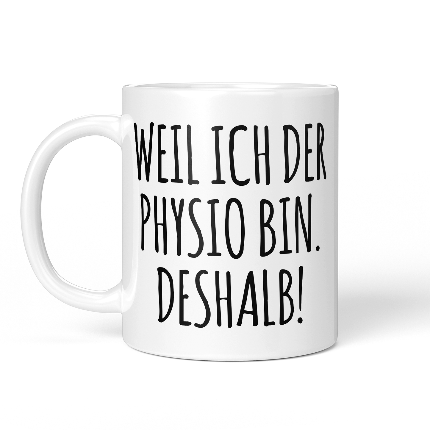 CupHaven® Physiotherapie Tasse - Weil ich der Physio bin. Deshalb! - Geschenk für Physiotherapeuten und Physiotherapeutinnen