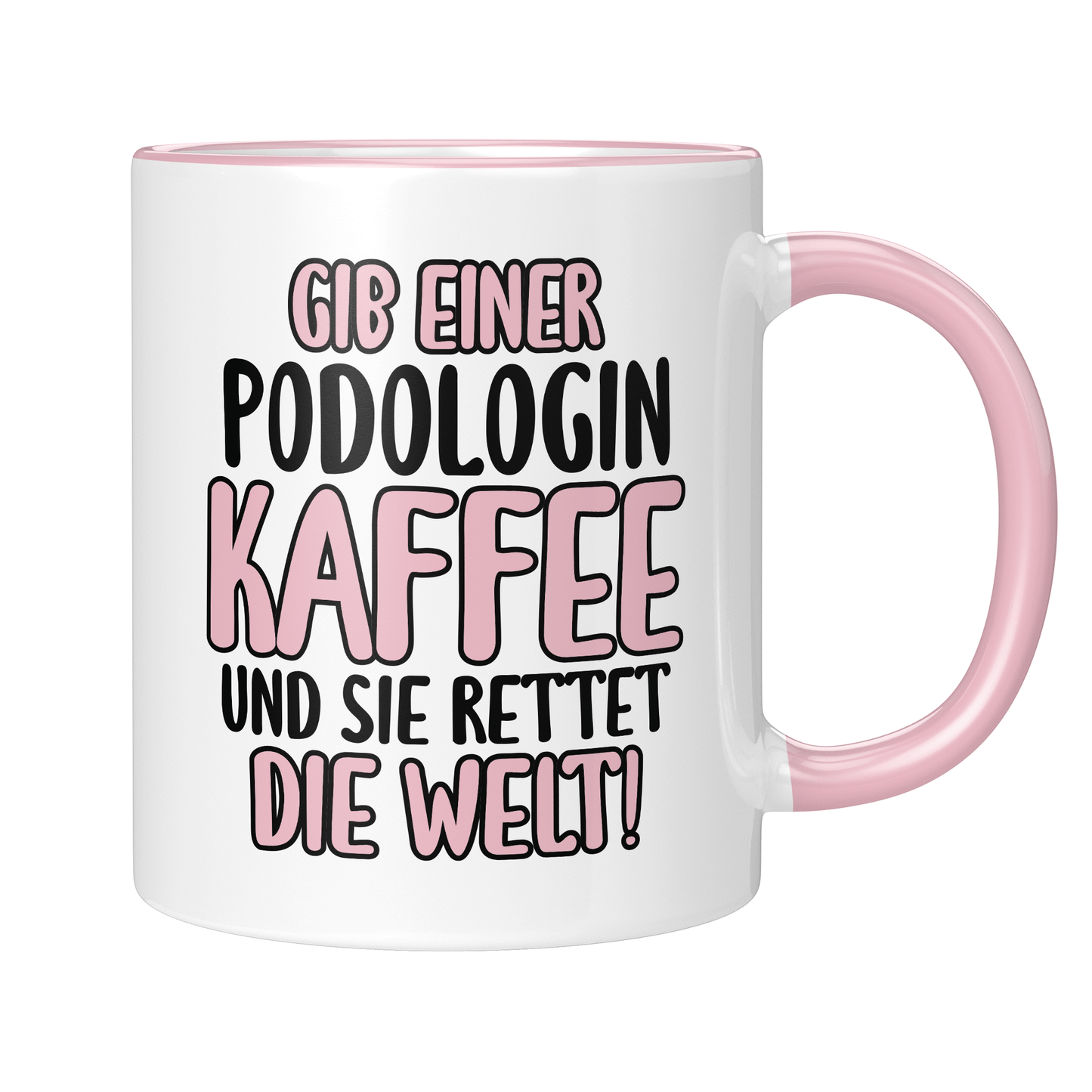 CupHaven® Podologie Tasse - Gib einer Podologin Kaffee und sie rettet die Welt! - Geschenk für Podologen und Podologinnen