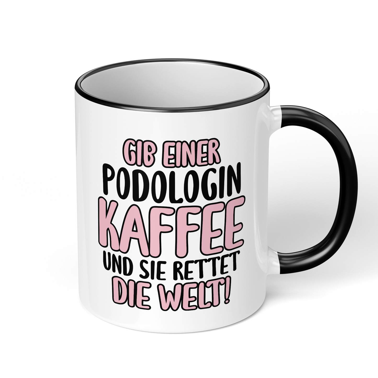 CupHaven® Podologie Tasse - Gib einer Podologin Kaffee und sie rettet die Welt! - Geschenk für Podologen und Podologinnen