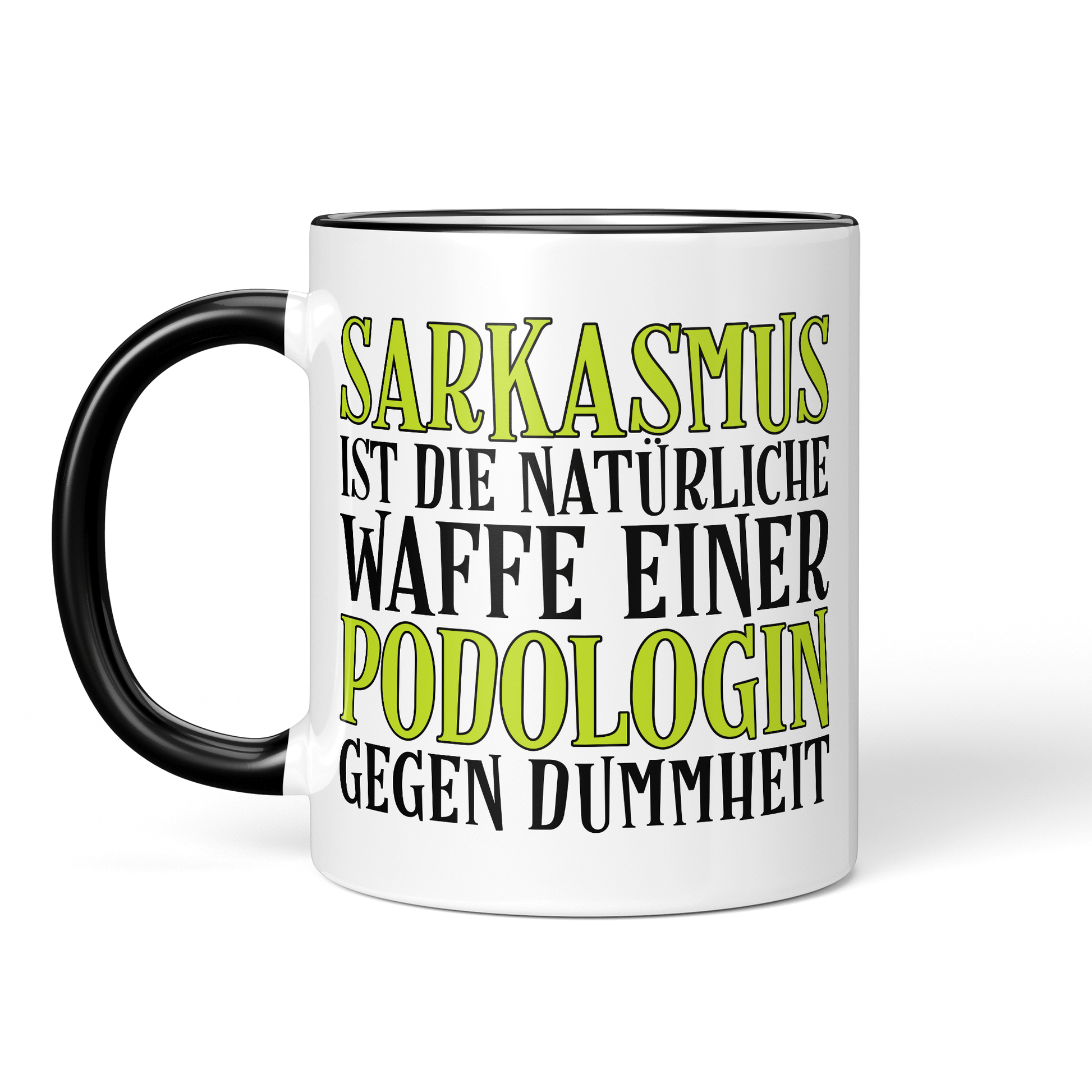 CupHaven® Podologie Tasse - Sarkasmus einer Podologin - Geschenk für Podologen und Podologinnen