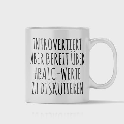 Diabetologe Tasse - Introvertierter Diabetologe (Diabetologie, Diabetologin, Geschenk)