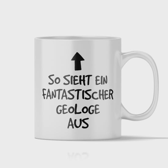 Geologie Tasse - Fantastischer Geologe (Geologin, Geschenk)