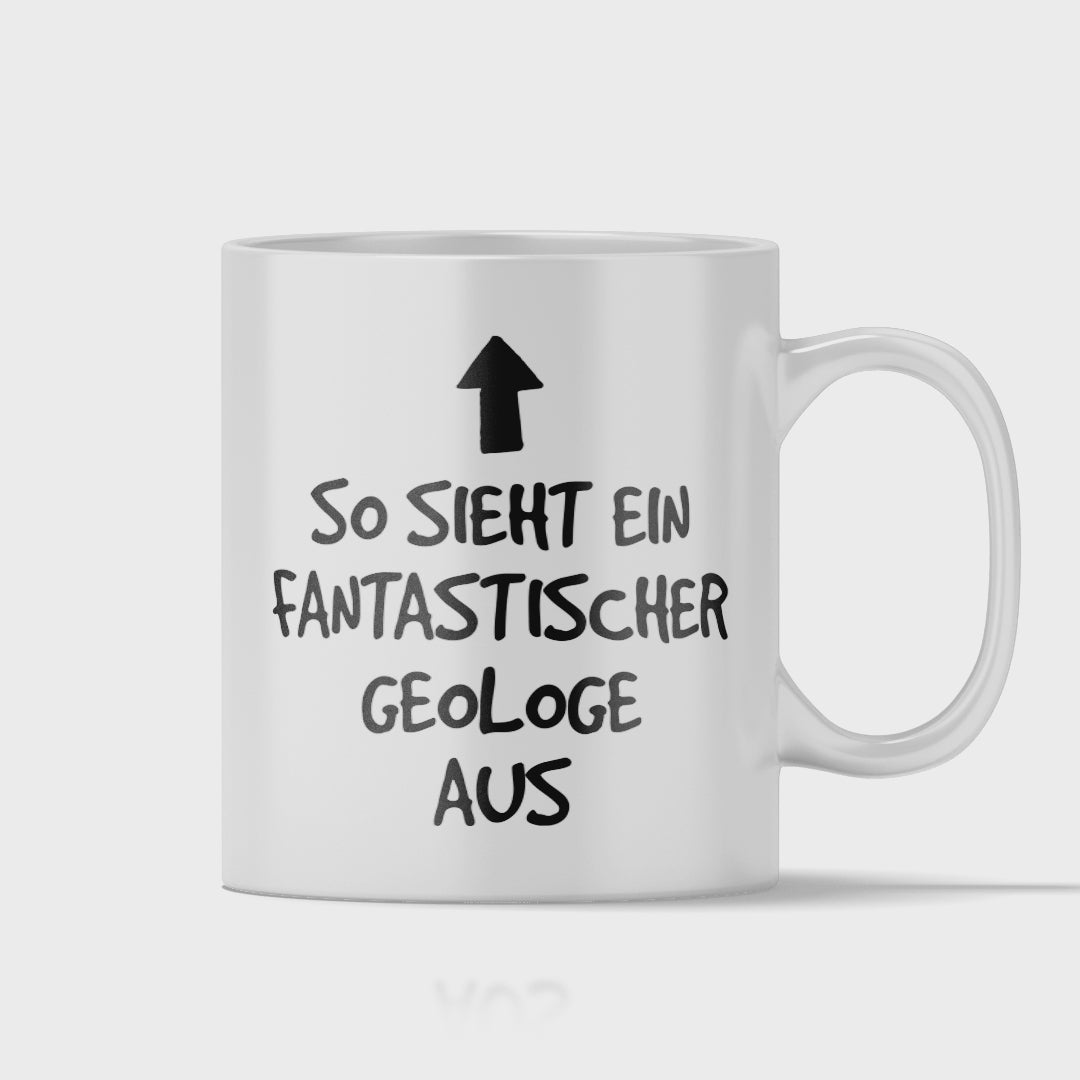 Geologie Tasse - Fantastischer Geologe (Geologin, Geschenk)