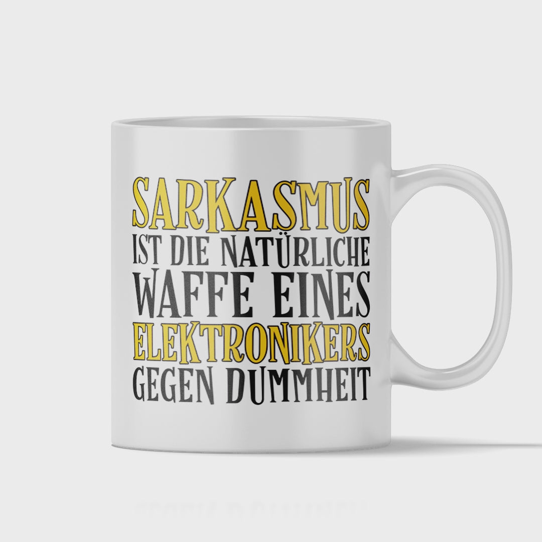 Elektroniker Tasse - Sarkasmus eines Elektronikers (Elektronikerin, Geschenk)