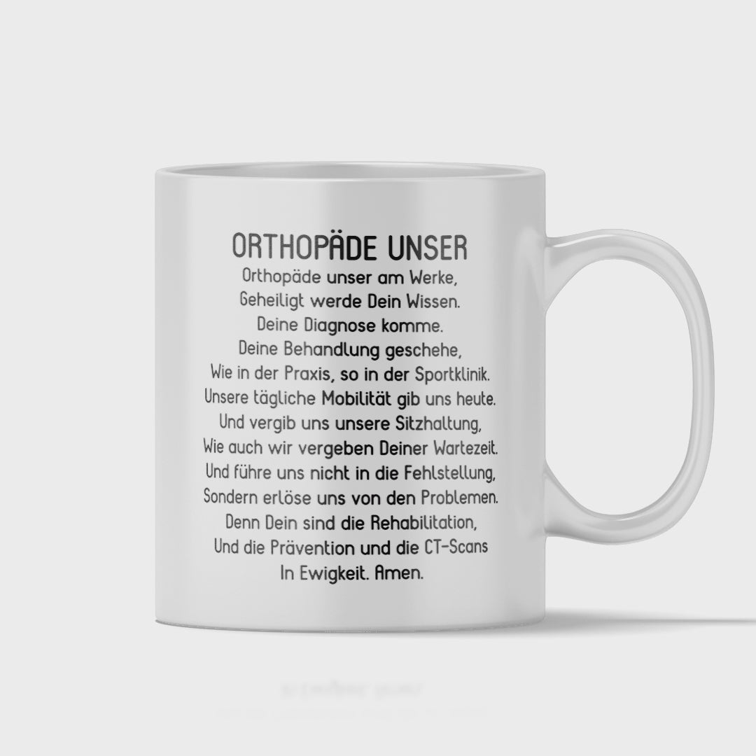 Orthopäde Tasse - "Orthopäde Unser"-Gebet (Orthopädin, Orthopädie, Geschenk)