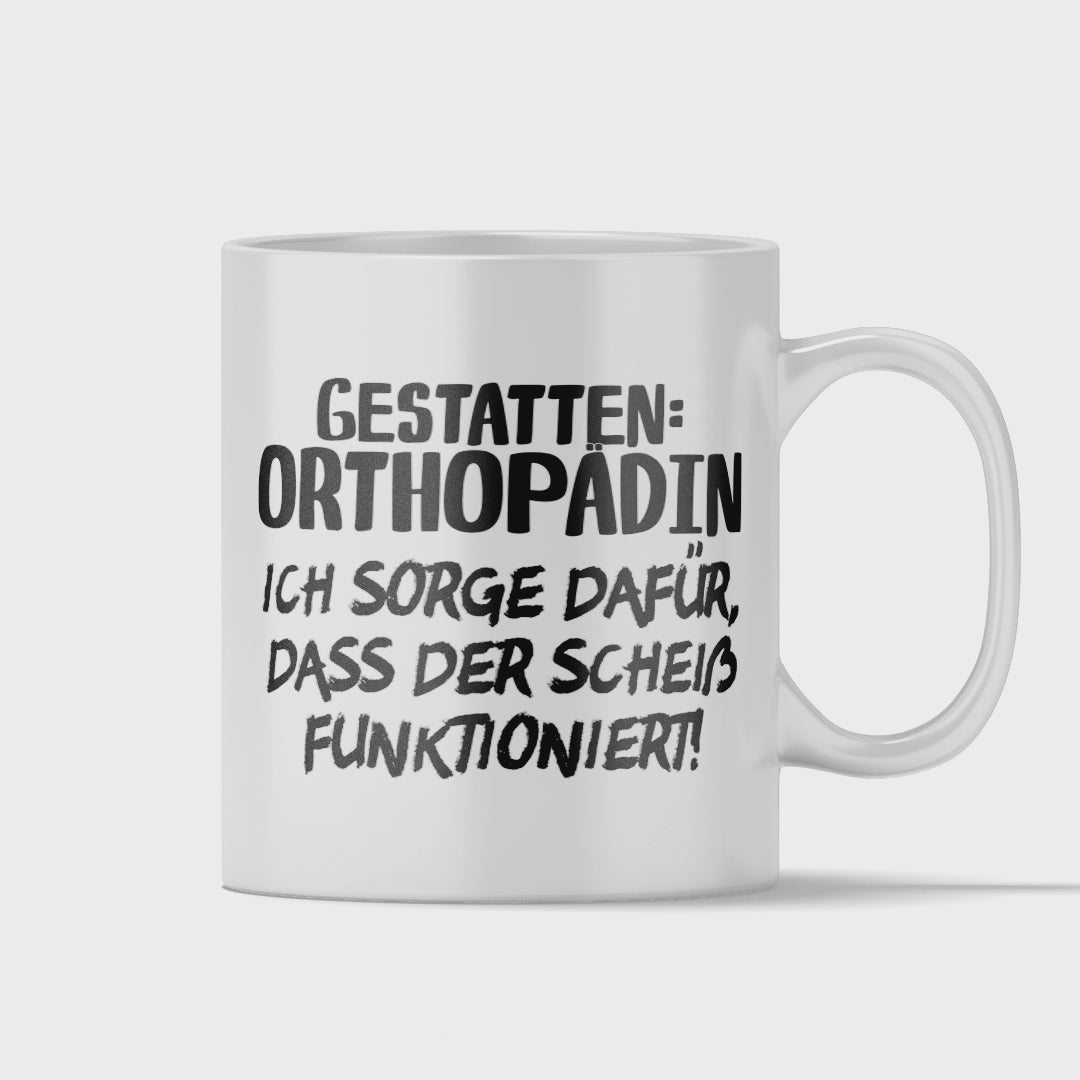 Orthopäde Tasse - Gestatten: Orthopädin (Orthopädie, Geschenk)