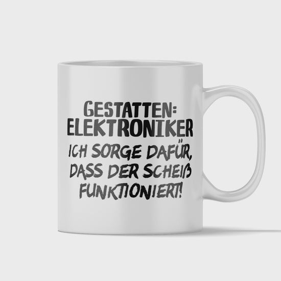 Elektroniker Tasse - Gestatten: Elektroniker (Elektronikerin, Geschenk)