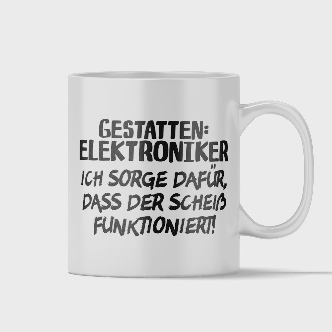 Elektroniker Tasse - Gestatten: Elektroniker (Elektronikerin, Geschenk)