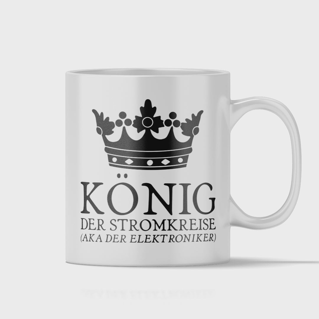 Elektroniker Tasse - König der Stromkreise aka der Elektroniker (Elektronikerin, Geschenk)