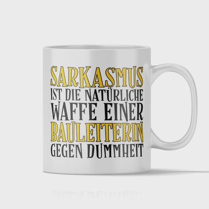 Bauleiter Tasse - Sarkasmus einer Bauleiterin (Bauleitung, Geschenk)