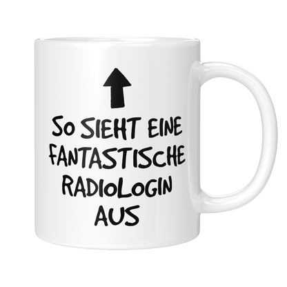 Radiologie Tasse - Fantastische Radiologin (Radiologe, Geschenk)
