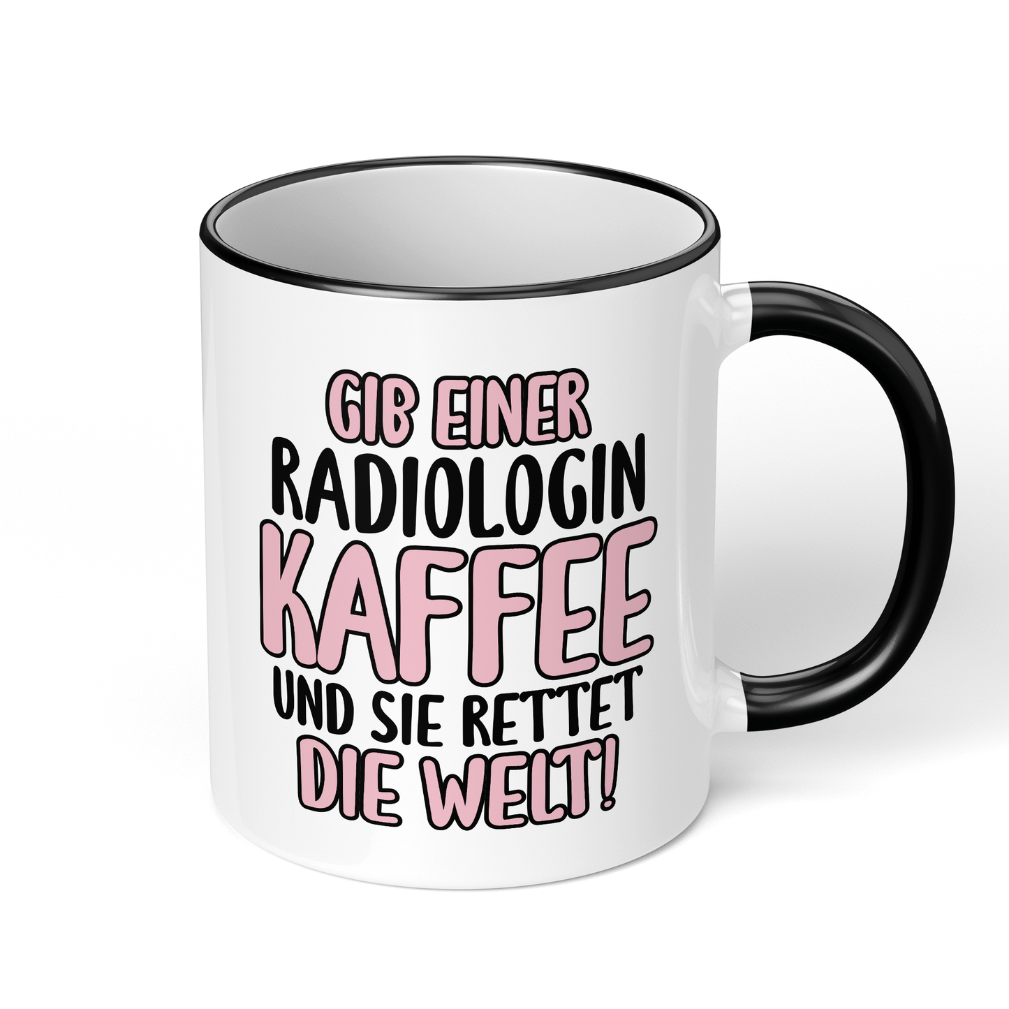 CupHaven® Radiologie Tasse - Gib einer Radiologin Kaffee und sie rettet die Welt! - Geschenk für Radiologen und Radiologinnen