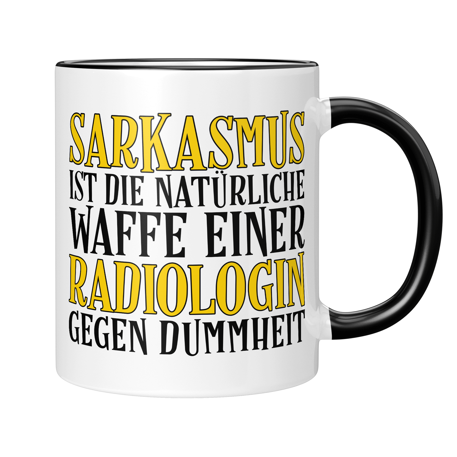 CupHaven® Radiologie Tasse - Sarkasmus einer Radiologin - Geschenk für Radiologen und Radiologinnen