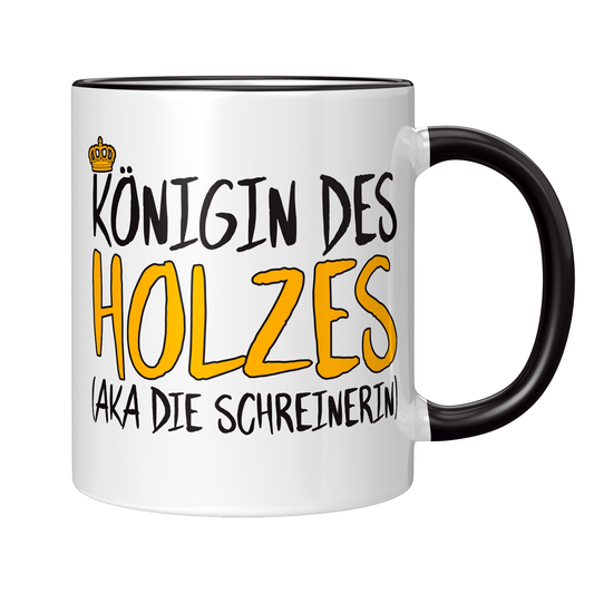 Schreiner Tasse Königin des Holzes (aka die Schreinerin)
