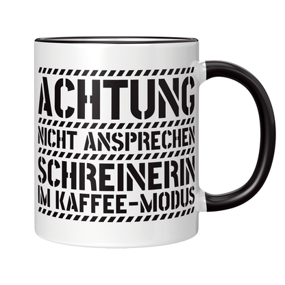 Schreiner Tasse - Schreinerin im Kaffee-Modus (Schreinerei, Geschenk)