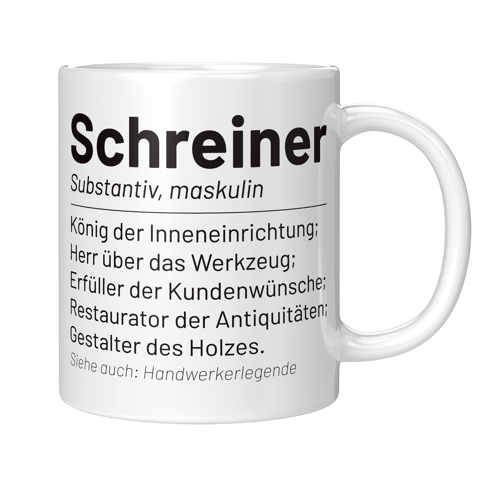 Schreiner Tasse - Wörterbucheintrag: Schreiner (Schreinerin, Geschenk)