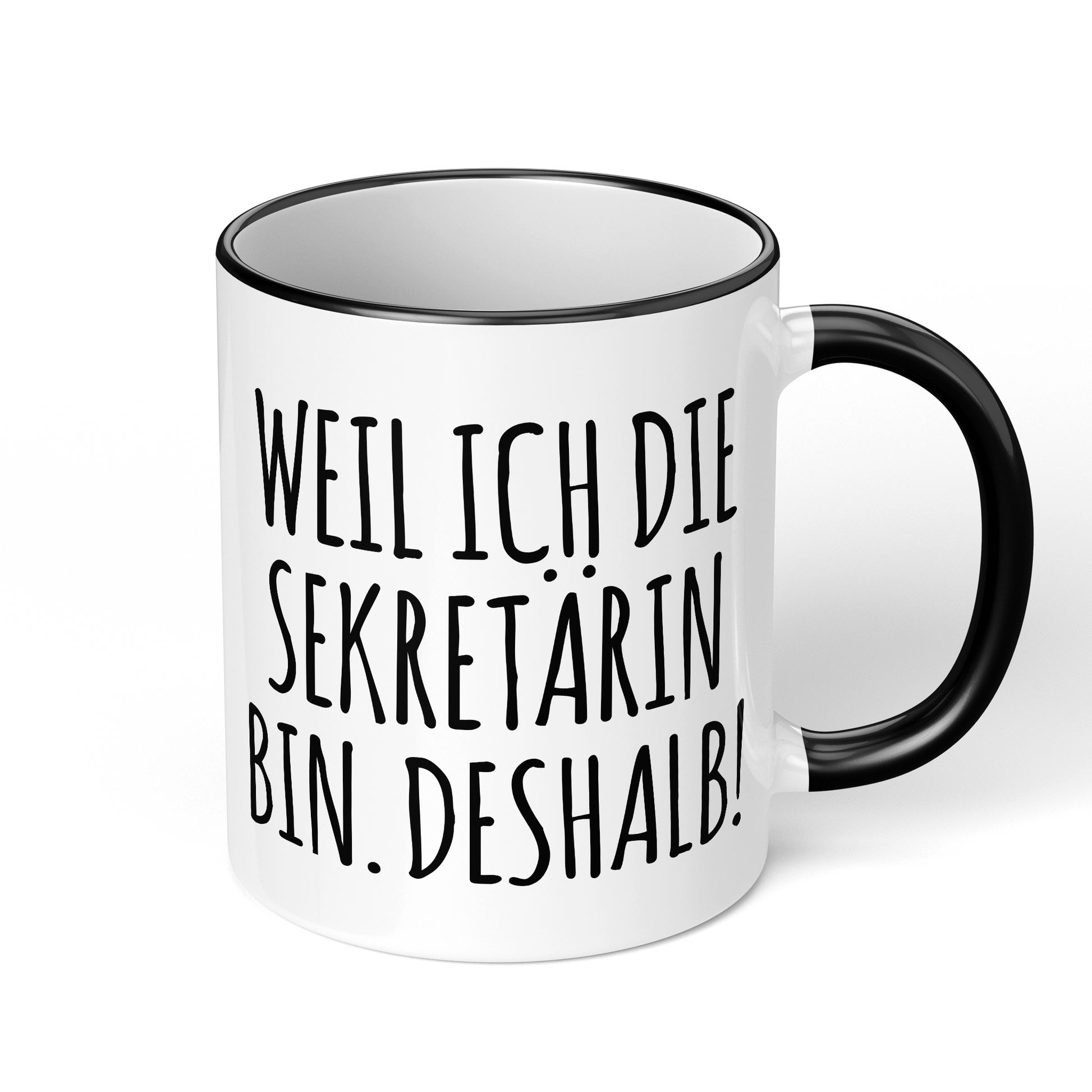 CupHaven® Sekretärin Tasse - Weil ich die Sekretärin bin. Deshalb! - Geschenk für Sekretärinnen und Sekretäre