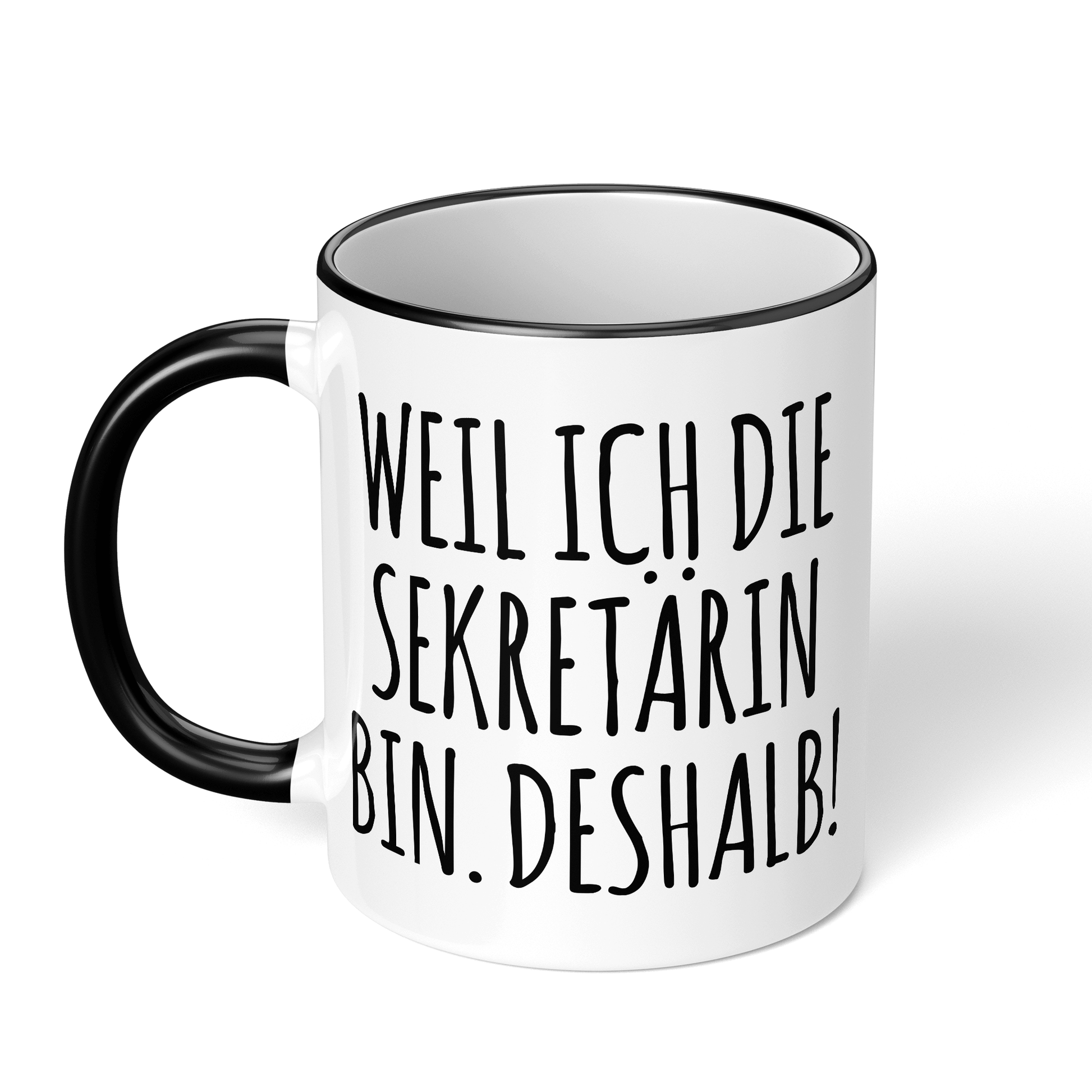 CupHaven® Sekretärin Tasse - Weil ich die Sekretärin bin. Deshalb! - Geschenk für Sekretärinnen und Sekretäre