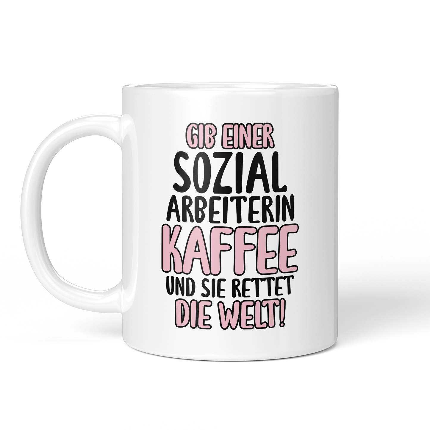 CupHaven® Sozialarbeiter Tasse - Gib einer Sozialarbeiterin Kaffee - Geschenk für Sozialarbeiter und Sozialarbeiterinnen