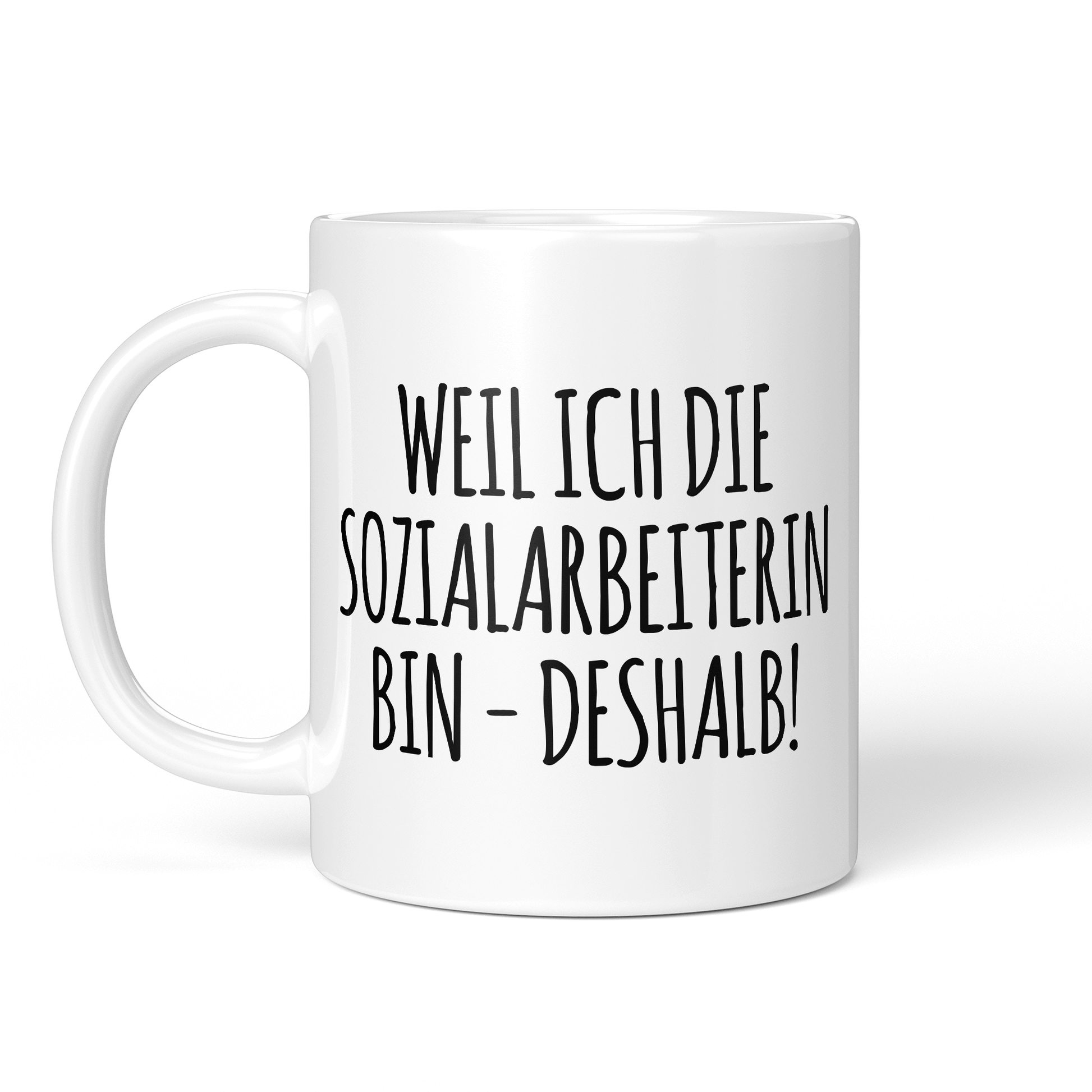 CupHaven® Sozialarbeiter Tasse - Weil ich die Sozialarbeiterin bin - Deshalb! - Geschenk für Sozialarbeiter und Sozialarbeiterinnen