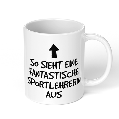 CupHaven® Sportlehrer Tasse - Fantastische Sportlehrerin - Geschenk für Sportlehrer und Sportlehrerinnen