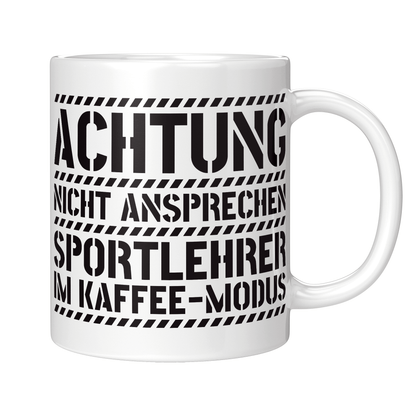 Sportlehrer Tasse - Sportlehrer im Kaffee-Modus (Sport, Lehrer, Geschenk)