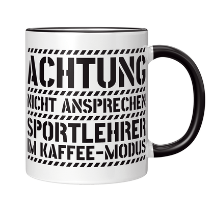 Sportlehrer Tasse - Sportlehrer im Kaffee-Modus (Sport, Lehrer, Geschenk)