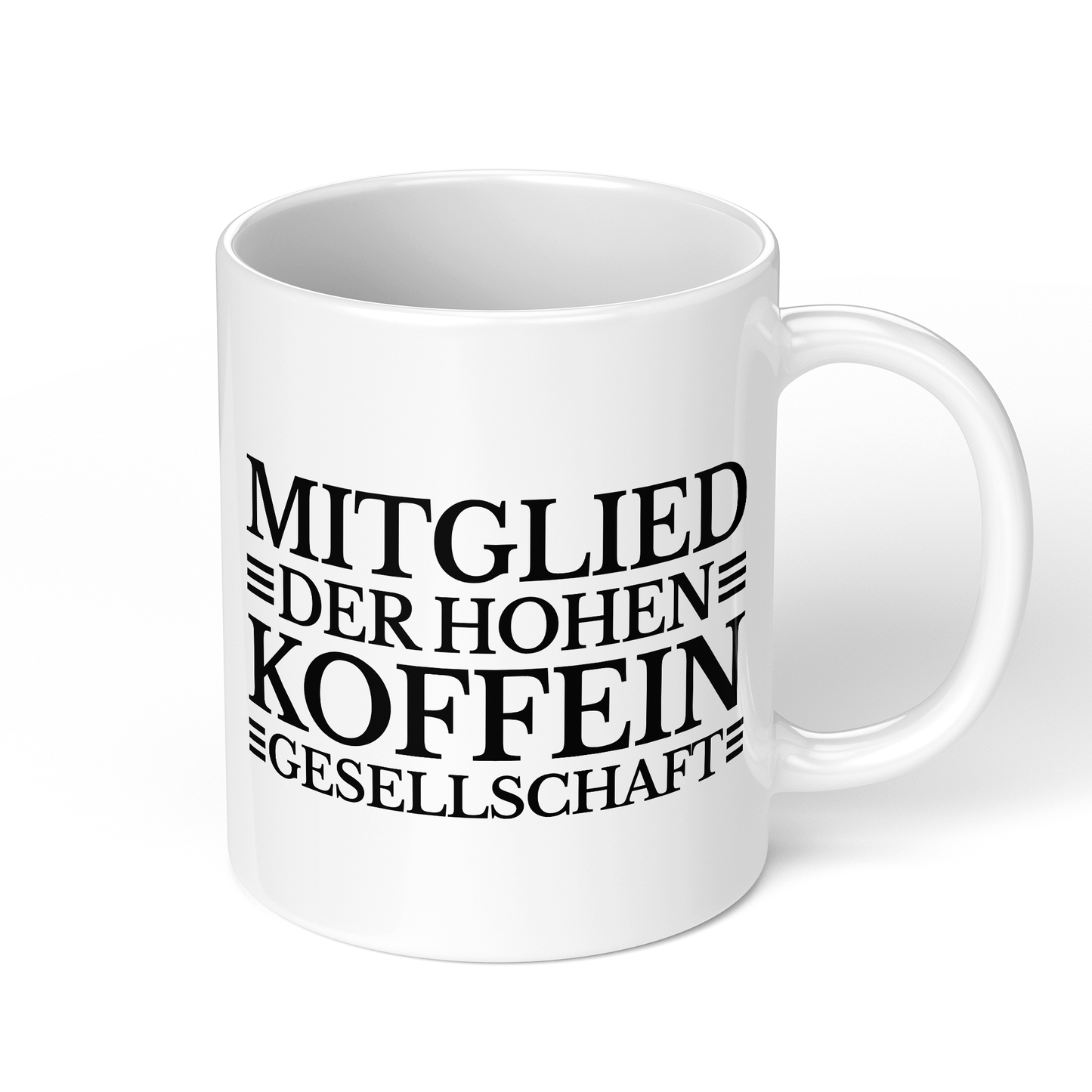 CupHaven® Sprüche Tasse - Mitglied der hohen Koffein-Gesellschaft - Geschenk mit coolen, lustigen und schönen Sprüchen