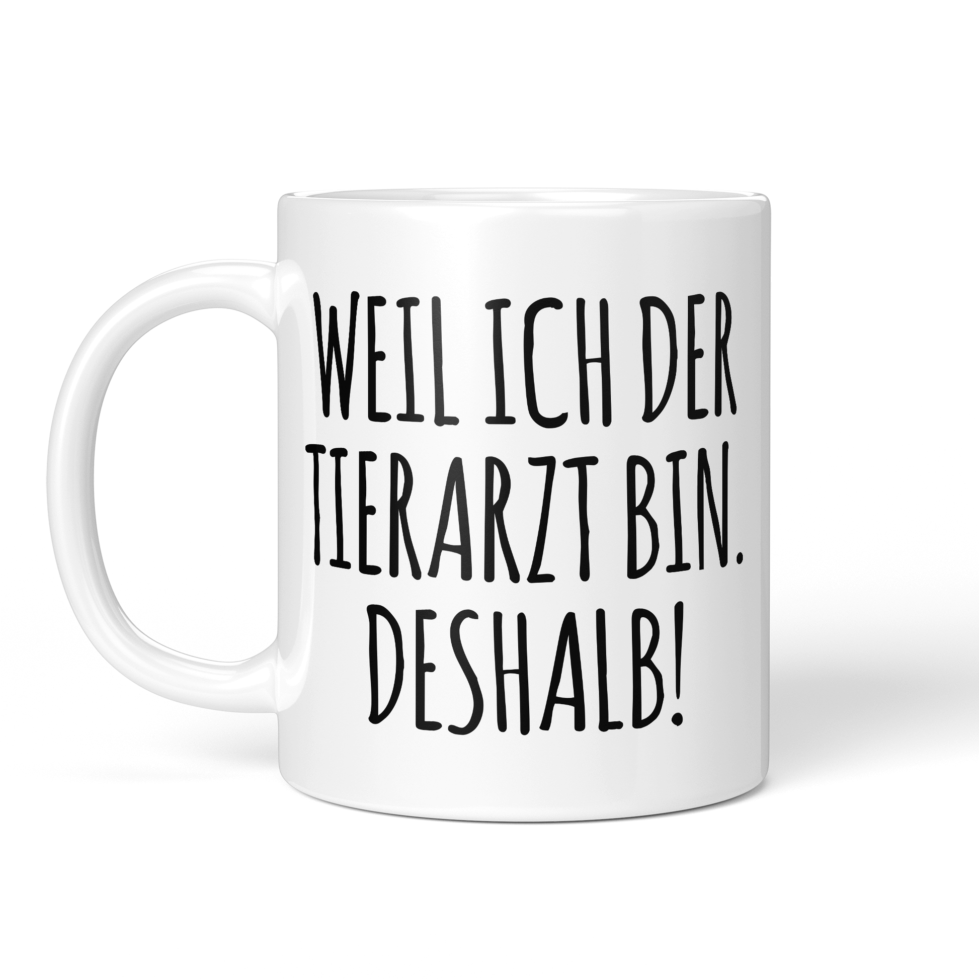 CupHaven® Tierarzt Tasse - Weil ich der Tierarzt bin. Deshalb! - Geschenk für Tierärzte und Tierärztinnen