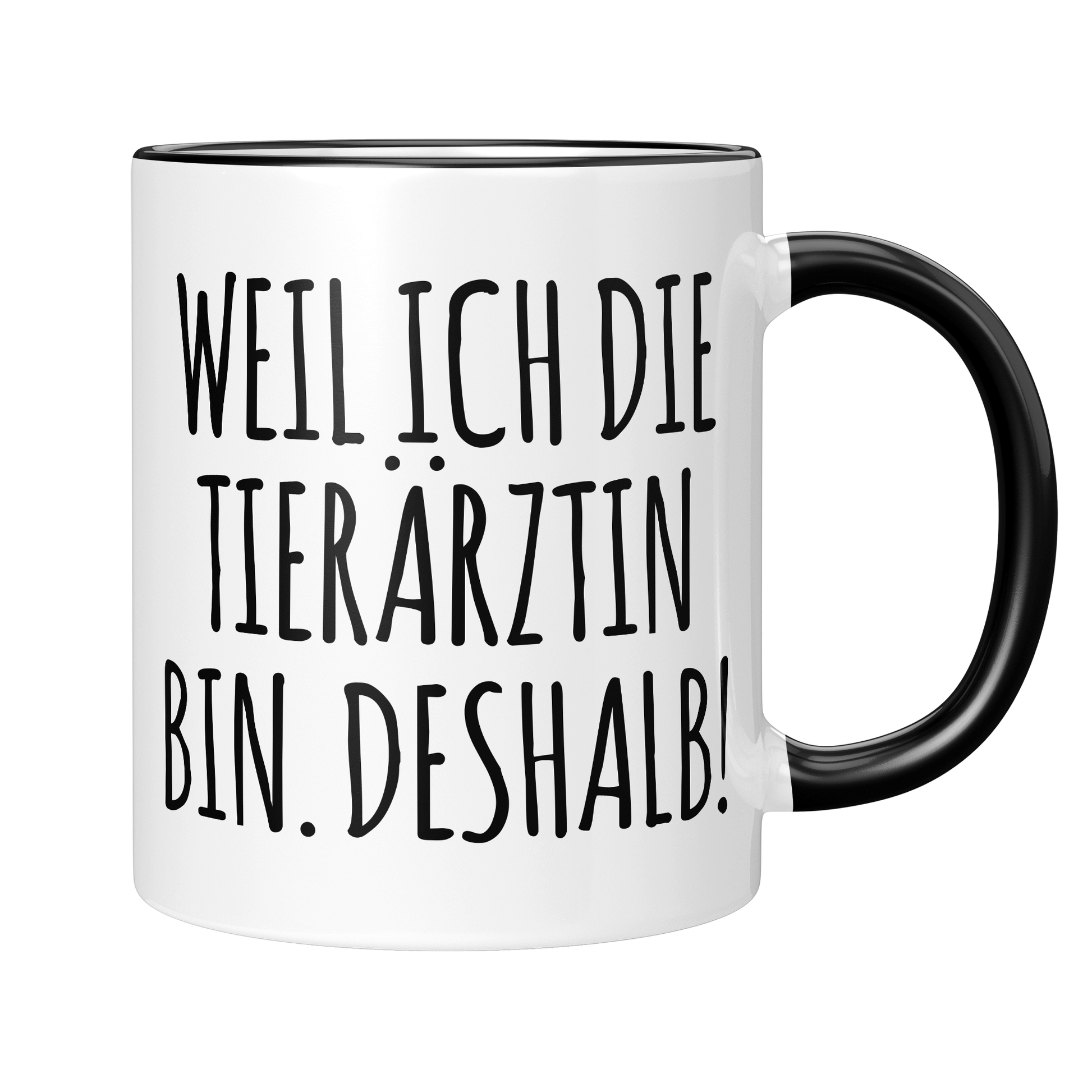 CupHaven® Tierarzt Tasse - Weil ich die Tierärztin bin. Deshalb! - Geschenk für Tierärzte und Tierärztinnen