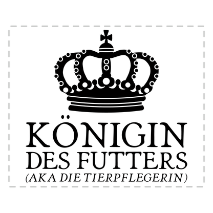 Tierpfleger Tasse - Königin des Futters aka die Tierpflegerin (Tierpflege, Geschenk)