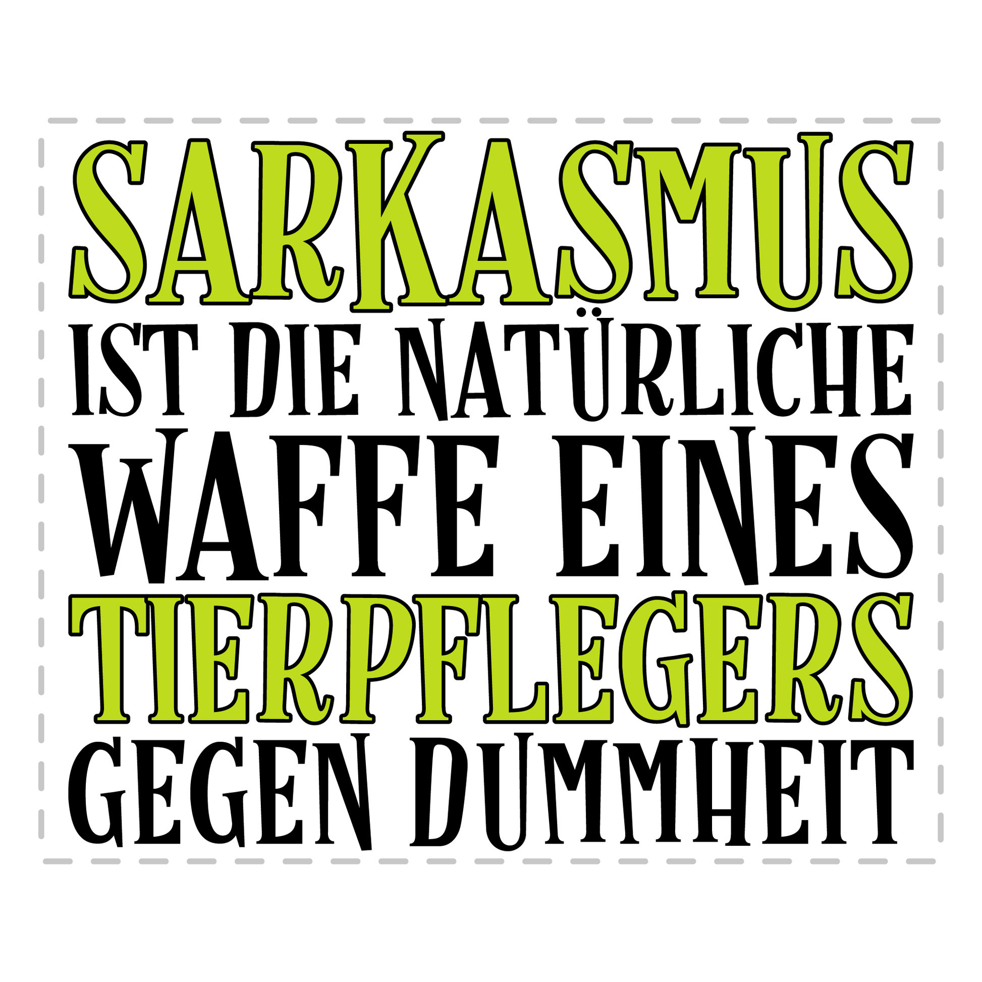 Tierpfleger Tasse - Sarkasmus eines Tierpflegers (Tierpflegerin, Tierpflege, Geschenk)