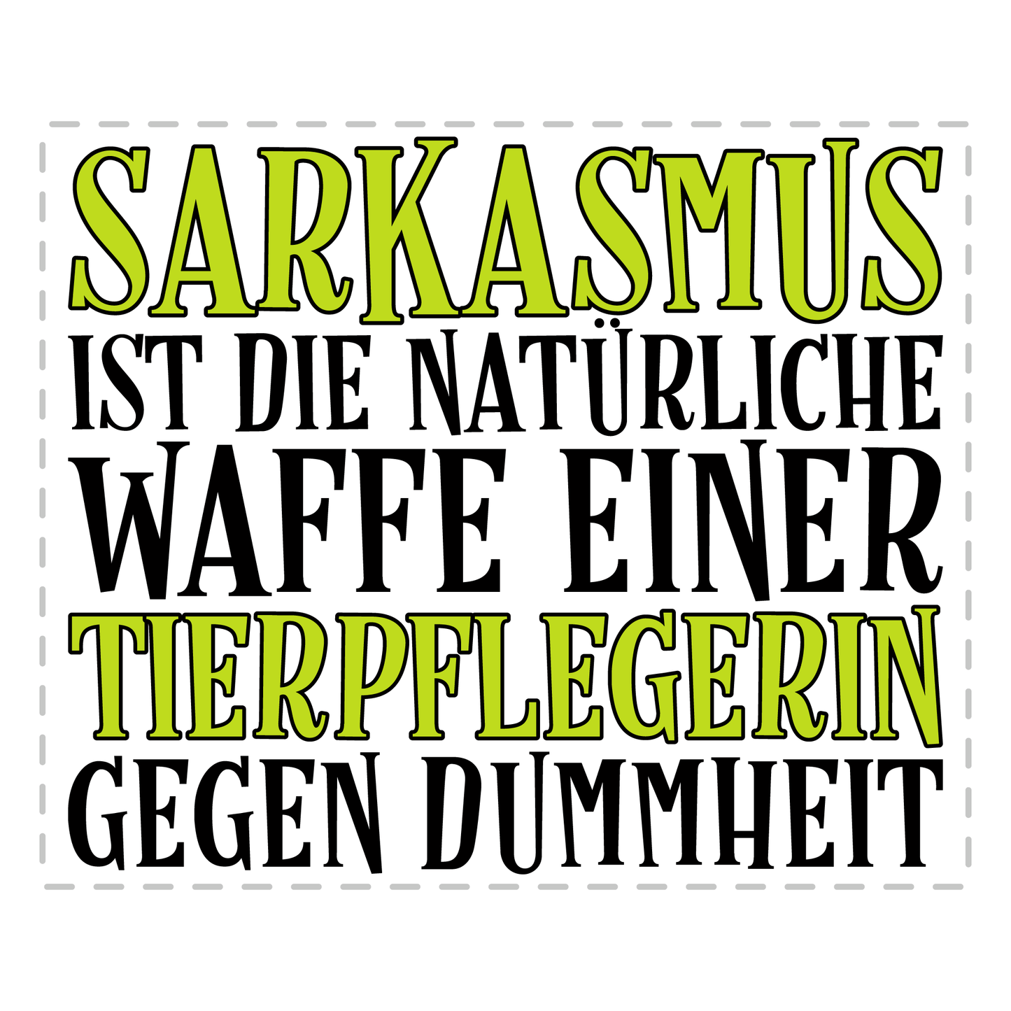 Tierpfleger Tasse - Sarkasmus einer Tierpflegerin (Tierpflege, Geschenk)