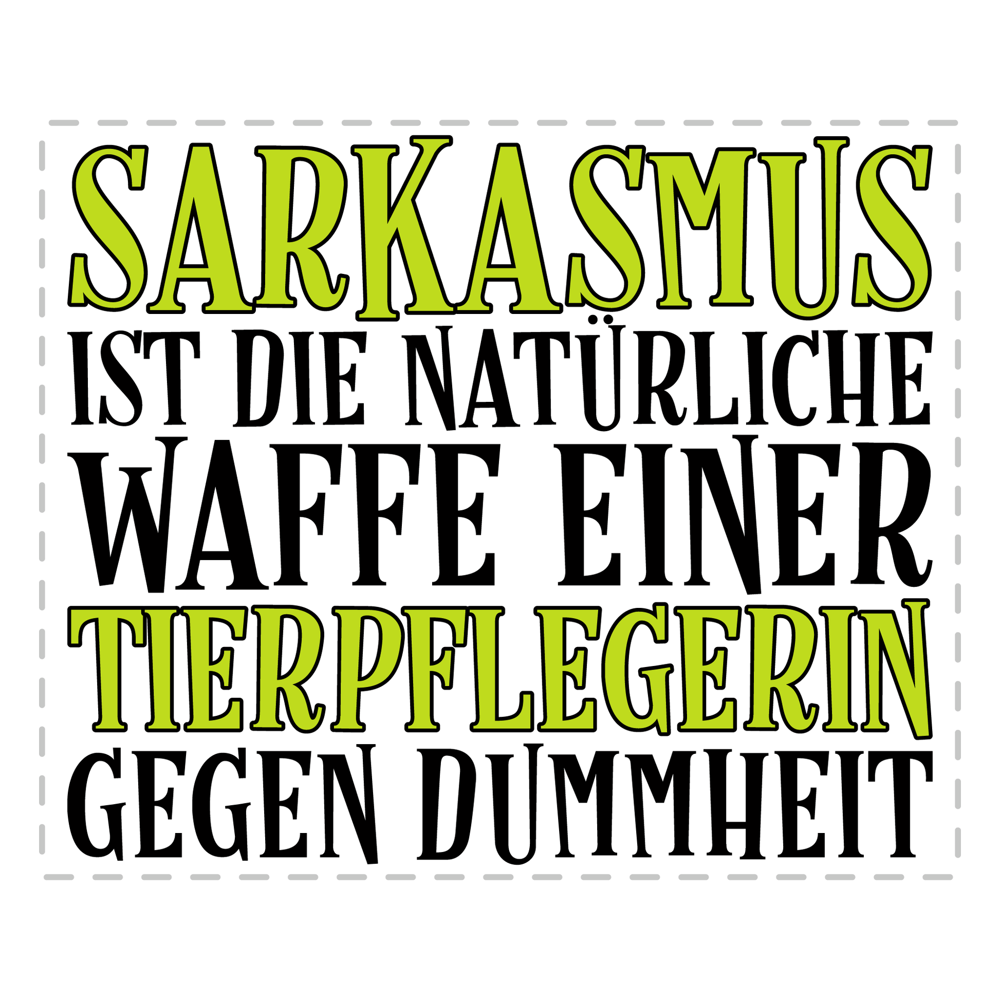 Tierpfleger Tasse - Sarkasmus einer Tierpflegerin (Tierpflege, Geschenk)