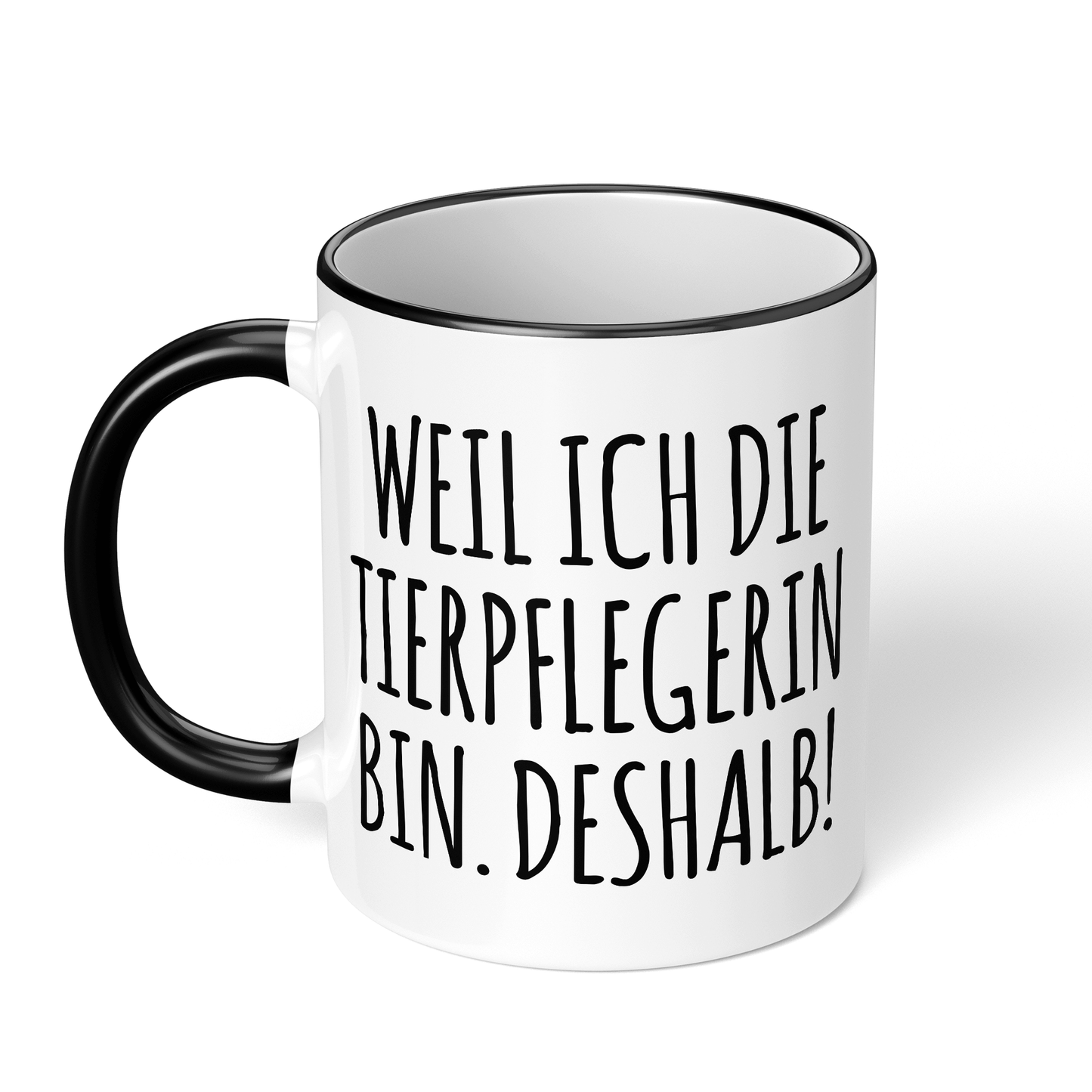 CupHaven® Tierpfleger Tasse - Weil ich die Tierpflegerin bin. Deshalb! - Geschenk für Tierpfleger und Tierpflegerinnen