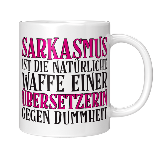 Übersetzer Tasse - Sarkasmus einer Übersetzerin (Übersetzung, Geschenk)
