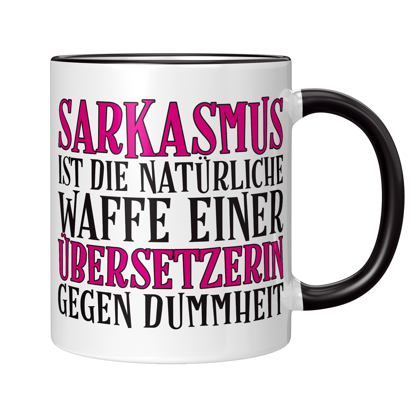 Übersetzer Tasse - Sarkasmus einer Übersetzerin (Übersetzung, Geschenk)