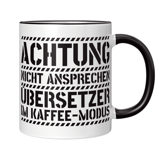 Übersetzer Tasse - Übersetzer im Kaffee-Modus (Übersetzerin, Geschenk)