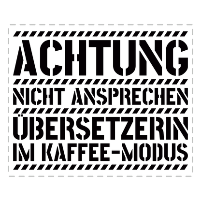 Übersetzer Tasse - Übersetzerin im Kaffee-Modus (Geschenk)
