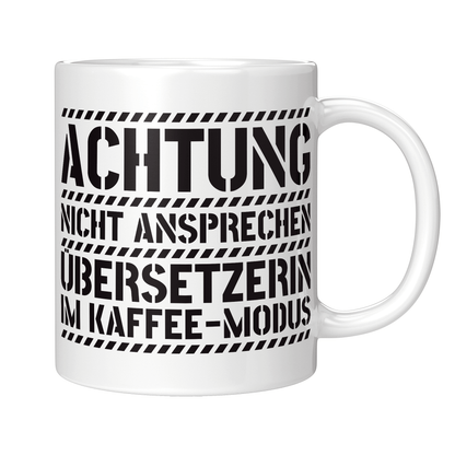 Übersetzer Tasse - Übersetzerin im Kaffee-Modus (Geschenk)