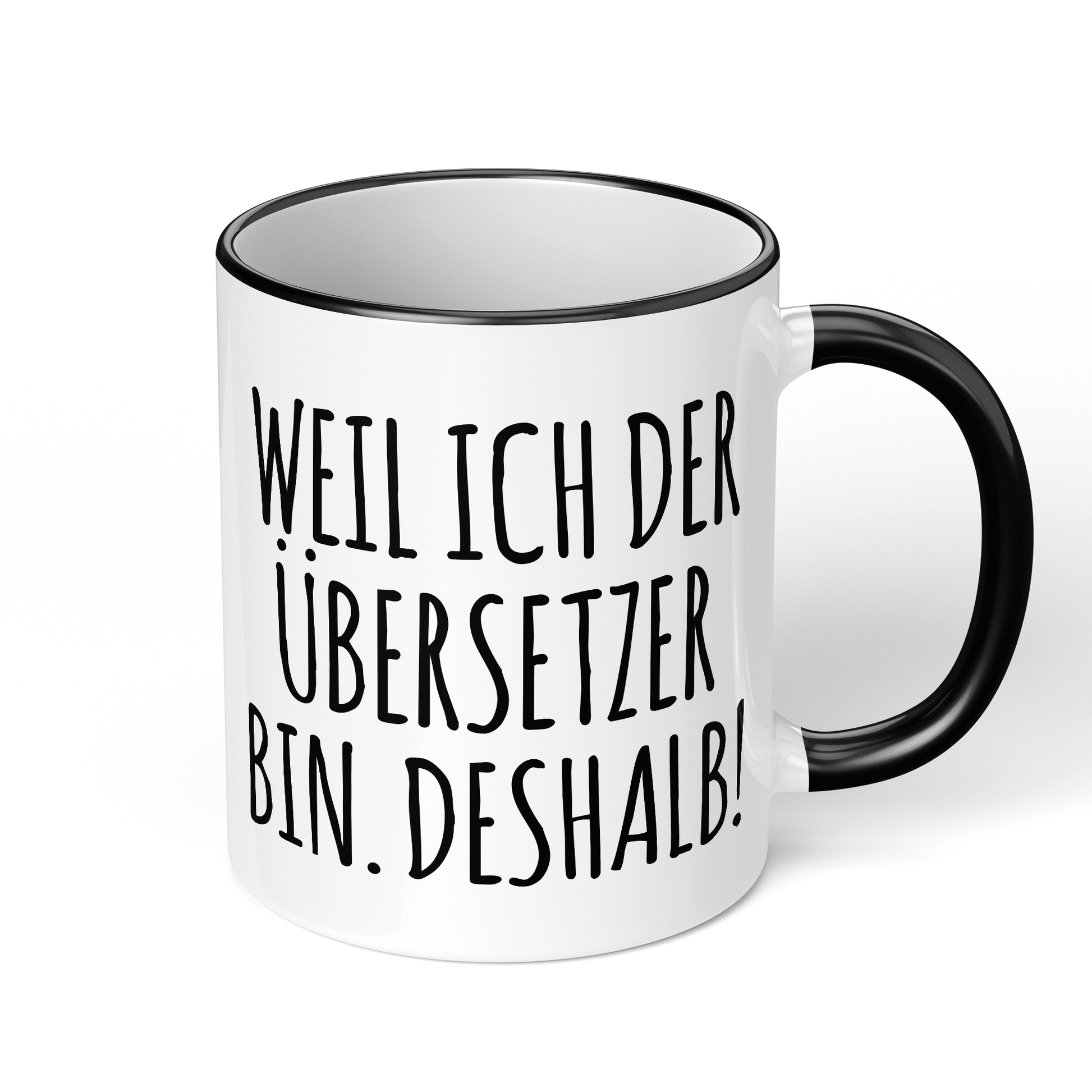 CupHaven® Übersetzer Tasse - Weil ich der Übersetzer bin. Deshalb! - Geschenk für Übersetzer und Übersetzerinnen