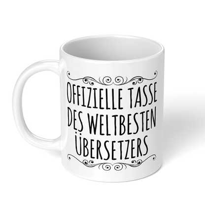 CupHaven® Übersetzer Tasse - Weltbester Übersetzer - Geschenk für Übersetzer und Übersetzerinnen
