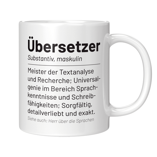 Übersetzer Tasse - Wörterbucheintrag "Übersetzer" (Übersetzerin, Geschenk)
