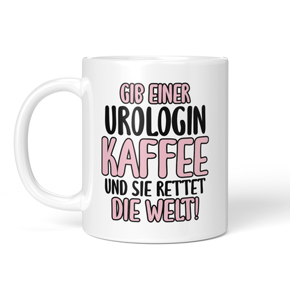 CupHaven® Urologie Tasse - Gib einer Urologin Kaffee und sie rettet die Welt! - Geschenk für Urologen und Urologinnen