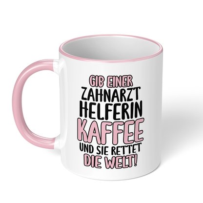 CupHaven® Zahnarzthelferin Tasse - Gib einer Zahnarzthelferin Kaffee und sie rettet die Welt! - Geschenk für Zahnmedizinische Fachangestellte oder ZFAs