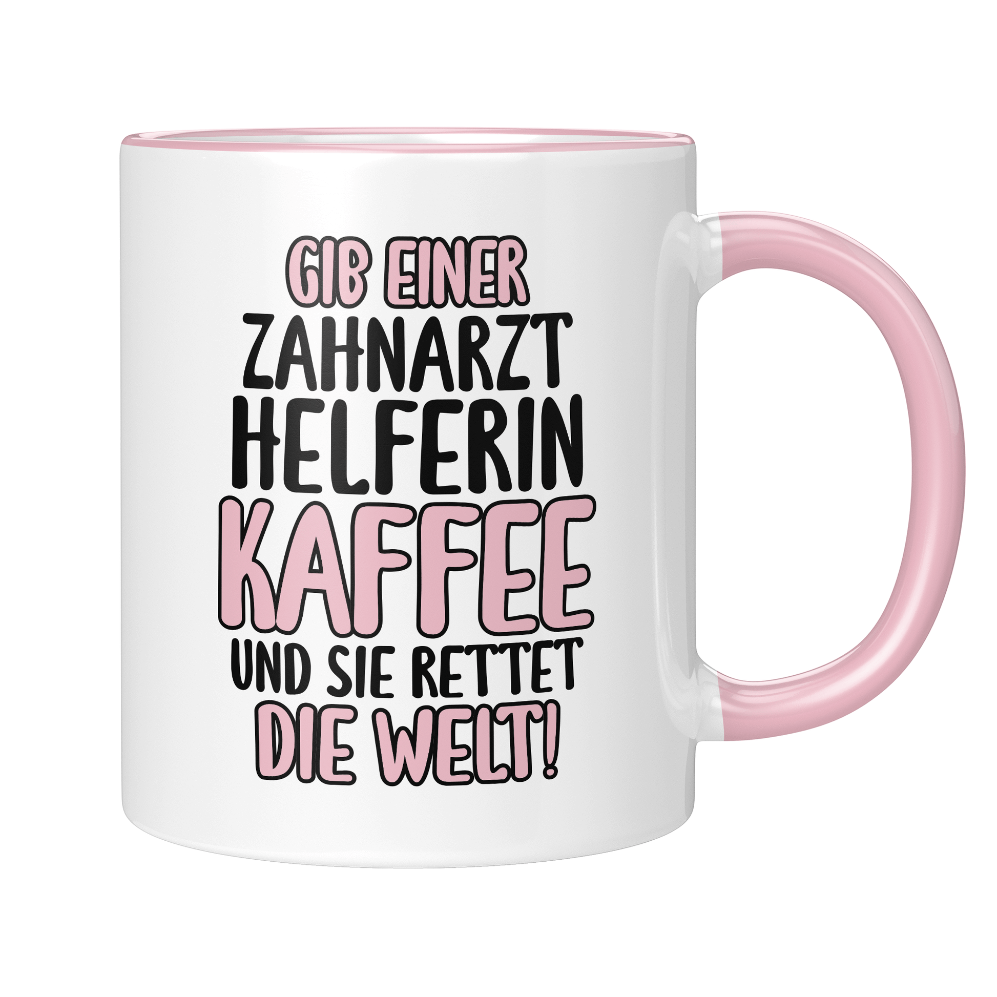 CupHaven® Zahnarzthelferin Tasse - Gib einer Zahnarzthelferin Kaffee und sie rettet die Welt! - Geschenk für Zahnmedizinische Fachangestellte oder ZFAs